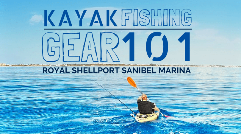 Kayak Fishing Gear 101